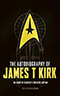 The Autobiography of James T. Kirk